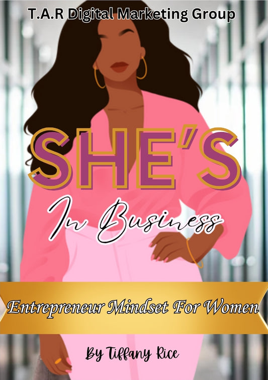 She's In Business (Entrepreneur Mindset for Women)